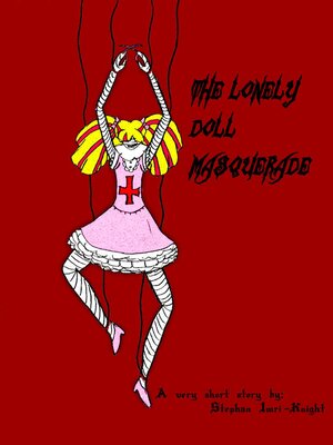 cover image of The Lonely Doll Masquerade
